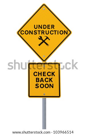 Under construction sign isolated on white. Applicable for website and web page status updates.
