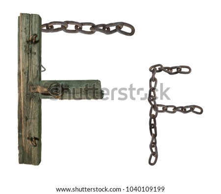 letter F from rusty old chains and rotten wooden leash, isolate on white background 
