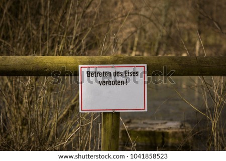 Betreten des Eises verboten Schild german Switzerland Austrian sign for danger warning ice 