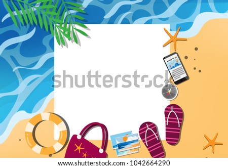 Empty paper for your text (copy space) top down view with many beach stuffs-life ring,sun screen,star fish,slipper,summer hat,compass,mobile phone for tropical sea beach advertising promotion board 