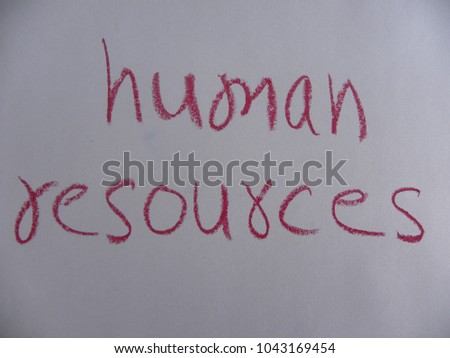 Text human resources hand written by crimson oil pastel on white color paper