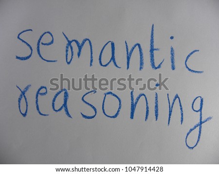 Text semantic reasoning hand written by blue oil pastel on white color paper