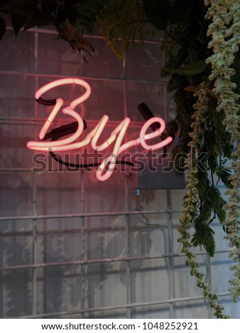Bye Neon Sign