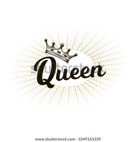 Hand drawn crown and Queen typography. Vintage illustration with rays