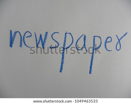 Text newspaper hand written by blue color oil pastel on paper