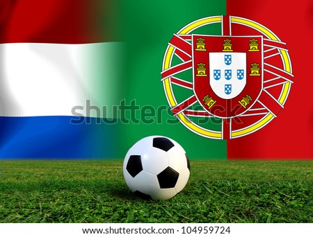 European cup  the Portugal  national team and Netherlands national team