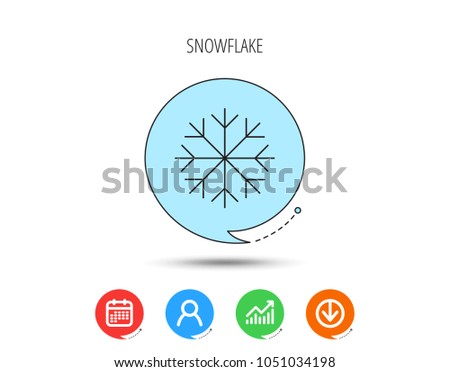 Snowflake icon. Snow sign. Air conditioning symbol. Calendar, User and Business Chart, Download arrow icons. Speech bubbles with flat signs. Vector
