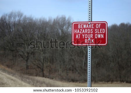 beware of hazards sled