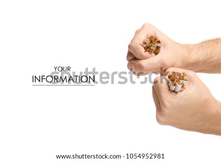 Broken cigarettes stop male hand pattern on white background isolation