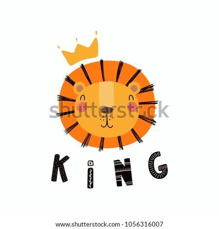 Hand drawn vector illustration of a cute funny lion face in a crown, with lettering quote King. Isolated objects. Scandinavian style flat design. Concept for children print.