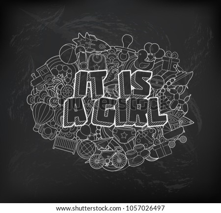 It Is A Girl - Hand Lettering and Doodles Elements Sketch on Cha. Illustration.