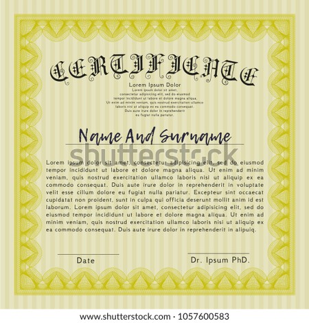 Yellow Sample certificate or diploma. Good design. With complex linear background. Detailed. 