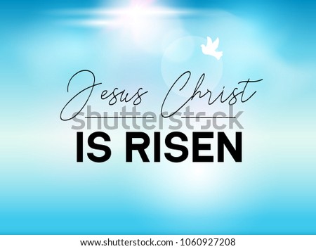 Easter Typography banner He is Risen sky and sun. Jesus Christ our God is risen. Christian sunday resuraction for church.