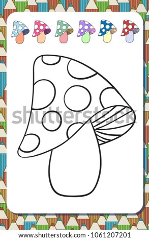Page of coloring book with contour cartoon mushroom and colored examples. Cute multicolored background with pencils. Vector.