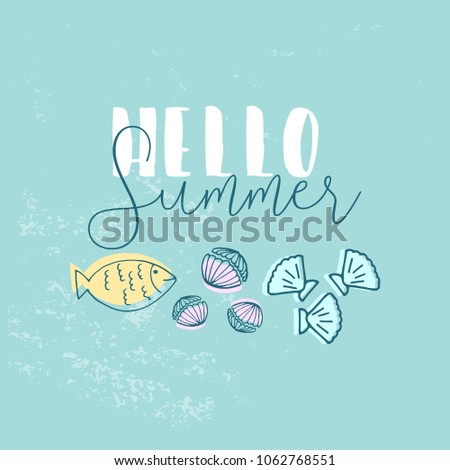 Hand Drawn cartoon doodle vector illustration with sea decoration elements and text Hello Summer on pastel blue brush background. Fish, sea shells. Apparel or typography design