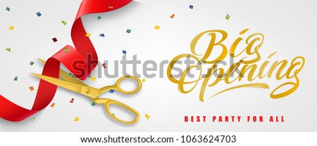 Big opening, best party for all festive banner design with confetti and gold scissors cutting red ribbon on white background. Lettering can be used for invitations, signs, announcements. Royalty-Free Stock Photo #1063624703