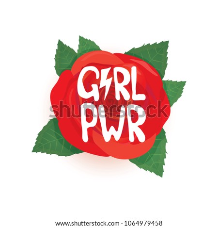 Girl Power t-shirt print. Vector illustration with feminist slogan and red rose isolated on white background. fashion label or patch
