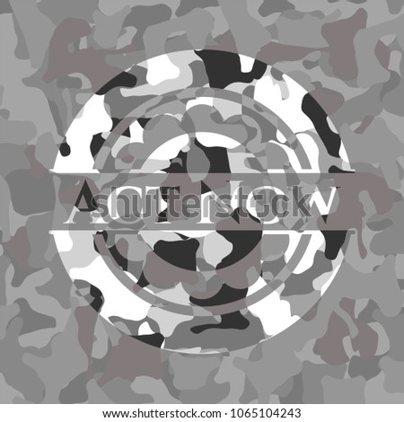 Act Now on grey camo pattern
