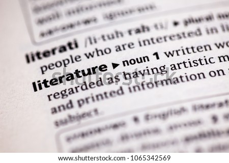 Close up to the dictionary definition of Literature