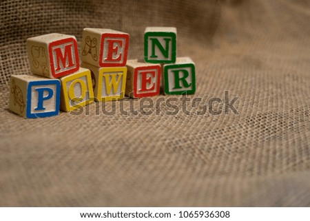 MAN POWER -  with wooden block letters - inspirational concept
