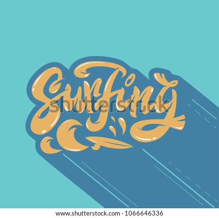 Hand lettering "Surfing" with waves and surfboard illustration, logo, print, vector handwriting, symbol, emblem
