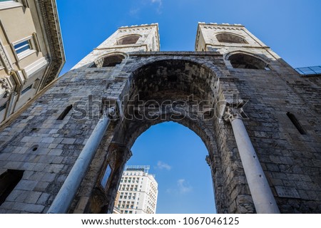 View of Porta Soprana or Saint Andrew's Gate in Genoa, Italy
