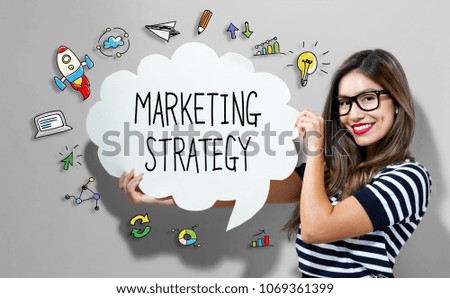 Marketing Strategy text with young woman holding a speech bubble