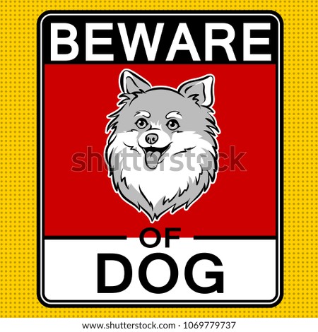Beware of cute dog plate pop art retro raster illustration. Color background. Comic book style imitation.