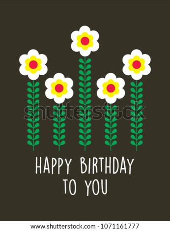 beautiful flower happy birthday to you greeting card vector