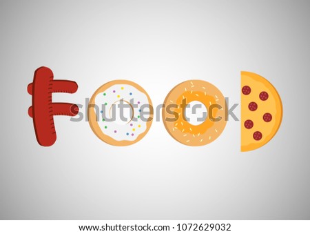 Vector word as image. Word Food made by sausage, donut, loaf and pizza.