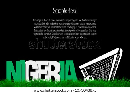 Word Nigeria and soccer ball in the gate on the grass. Vector illustration