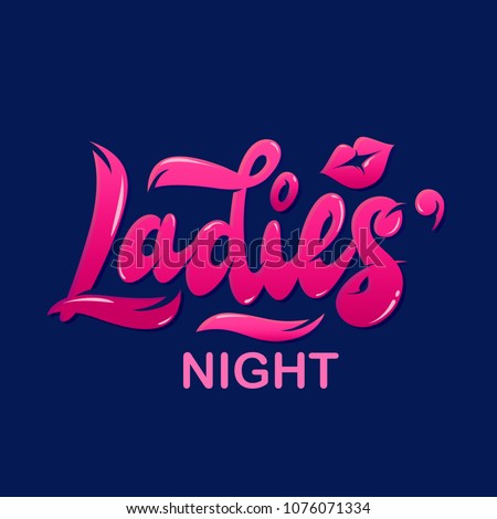 Hand lettering "Ladies' night" with lips and kiss illustration. Banner, flyer, ad, nightclub, club, bar, restaurant, invitation, card, poster Royalty-Free Stock Photo #1076071334