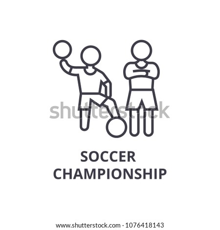soccer championship thin line icon, sign, symbol, illustation, linear concept, vector 