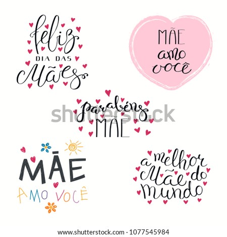 Set of hand written Mothers Day lettering quotes in Portuguese, with hearts. Isolated objects on white background. Vector illustration. Design concept for banner, greeting card.
