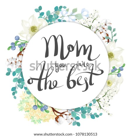 Mom you are the Best. Card with flowers for Mother's Day