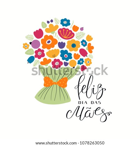 Hand written lettering quote Happy Mothers Day Happy Mothers Day in Portuguese, Feliz dia das maes, with a bouquet of flowers. Isolated on white. Vector illustration. Design concept Mothers Day card.