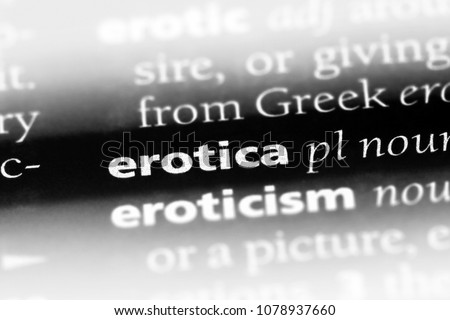 erotica word in a dictionary. erotica concept Royalty-Free Stock Photo #1078937660