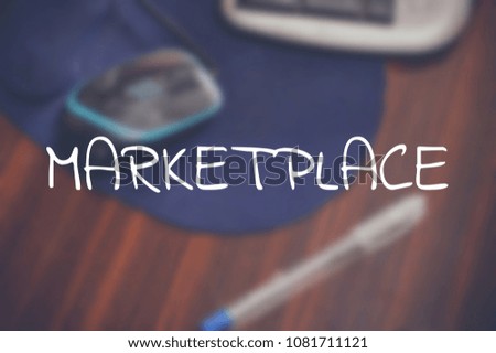 Marketplace word with business blurring background