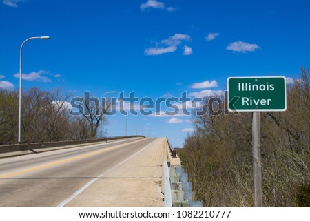 "Illinois River" sign on the side of Shipping Port Bridge outside LaSalle, Illinois, USA