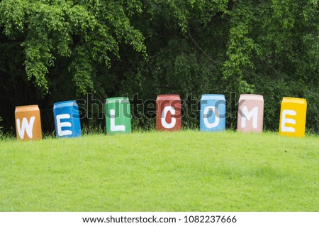A word of welcome decorate in garden.