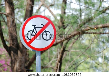 Traffic signs and symbols : Bicycle do not enter for this area