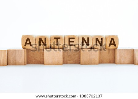 ANTENNA word on wooden cubes
