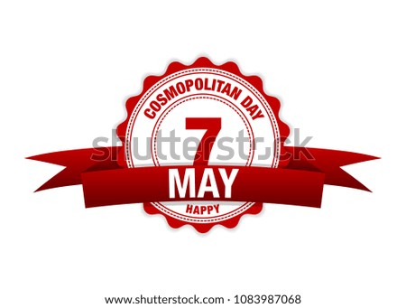 Cosmopolitan Day. 7 May ribbon calendar. vector red
