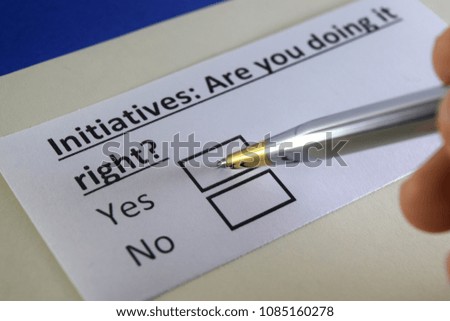 Initiatives : Are you doing it right? yes or no