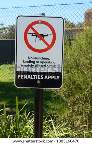 No drones sign in Australia prohibiting launching, landing, or operating remotely piloted aircraft