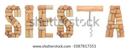 Afternoon rest in spanish word Siesta made of wine corks and corkscrew instead of the letter T Isolated on white background