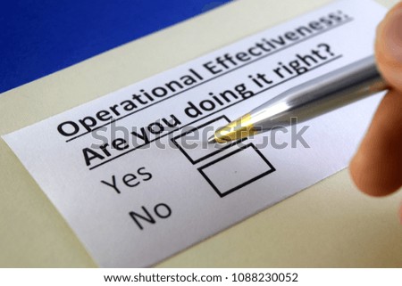 Operational Effectiveness: Are you doing it right? yes or no