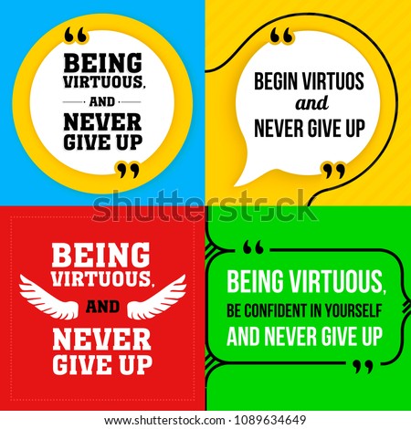 Set of vector quote. Being virtuous, be confident in yourself and never give up. Stock illustration
