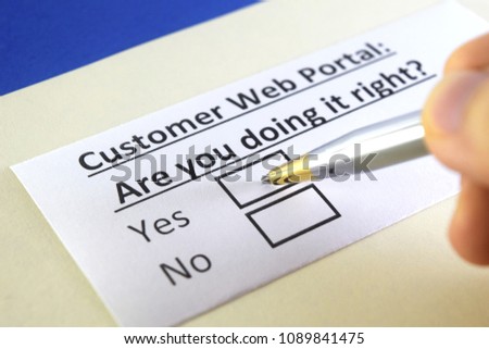 Customer web portal: Are you doing it right? yes or no