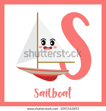 Letter S cute children colorful transportations ABC alphabet flashcard of Sailboat for kids learning English vocabulary Vector Illustration.